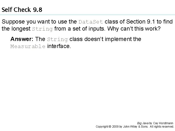 Self Check 9. 8 Suppose you want to use the Data. Set class of