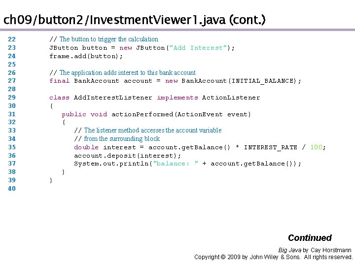 ch 09/button 2/Investment. Viewer 1. java (cont. ) 22 23 24 25 26 27