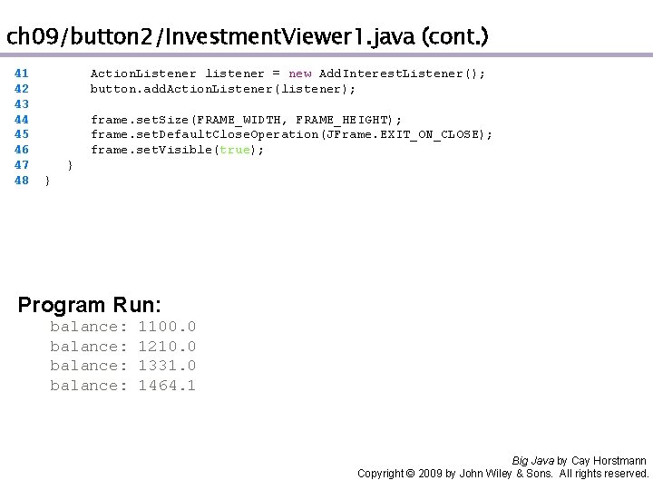 ch 09/button 2/Investment. Viewer 1. java (cont. ) 41 42 43 44 45 46