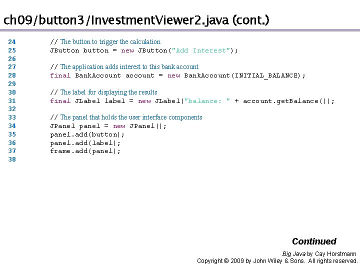 ch 09/button 3/Investment. Viewer 2. java (cont. ) 24 25 26 27 28 29