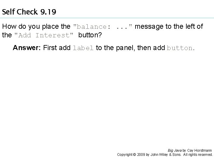 Self Check 9. 19 How do you place the "balance: . . . "