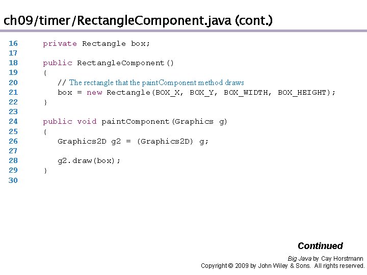 ch 09/timer/Rectangle. Component. java (cont. ) 16 17 18 19 20 21 22 23