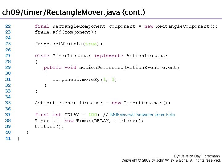 ch 09/timer/Rectangle. Mover. java (cont. ) 22 23 24 25 26 27 28 29