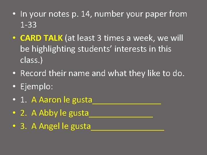  • In your notes p. 14, number your paper from 1 -33 •