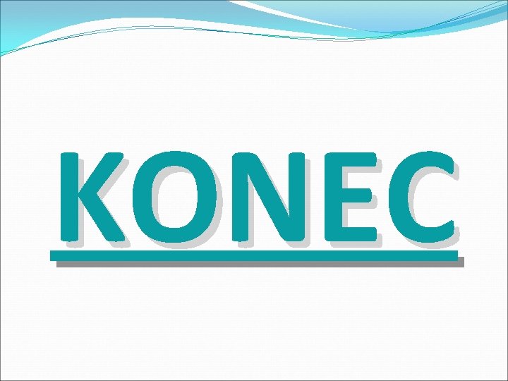 KONEC 