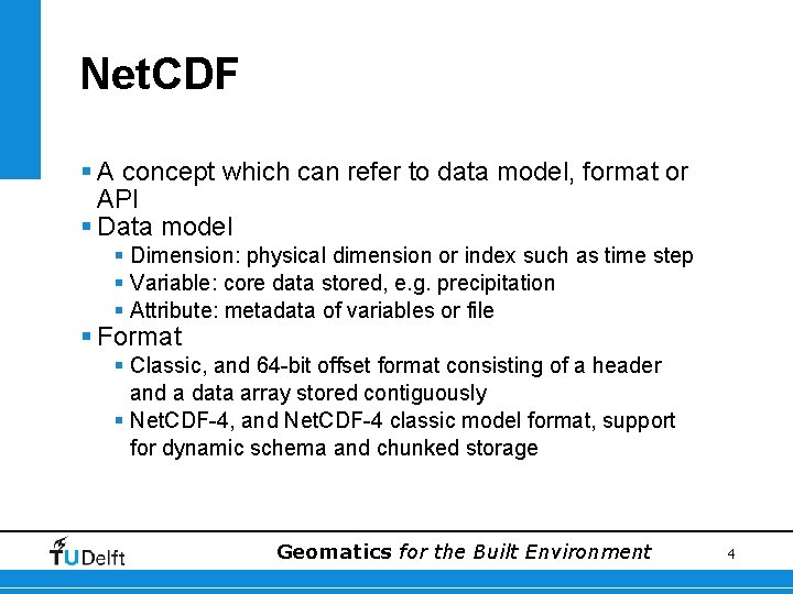 Net. CDF § A concept which can refer to data model, format or API