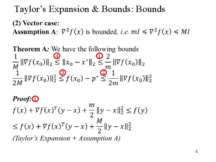 Taylor’s Expansion & Bounds: Bounds 4 1 3 2 1 6 