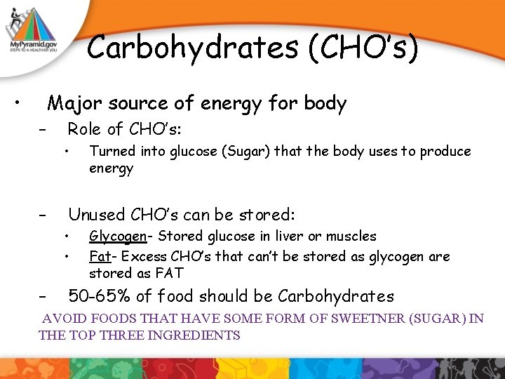 Carbohydrates (CHO’s) • Major source of energy for body – Role of CHO’s: •