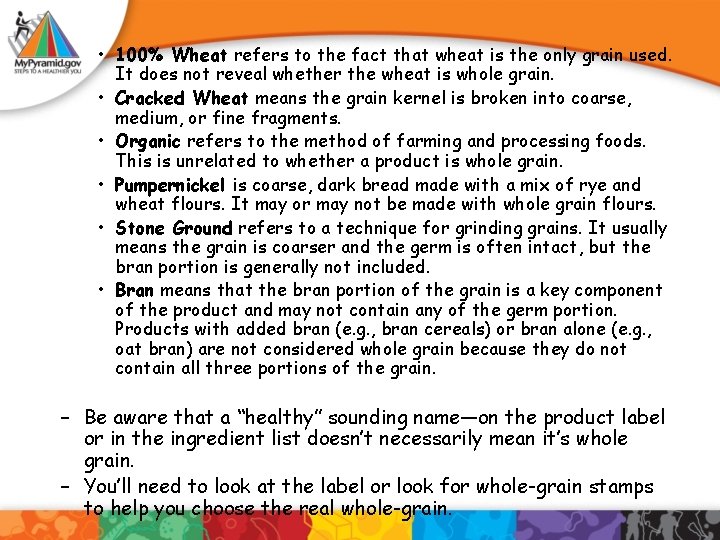  • 100% Wheat refers to the fact that wheat is the only grain