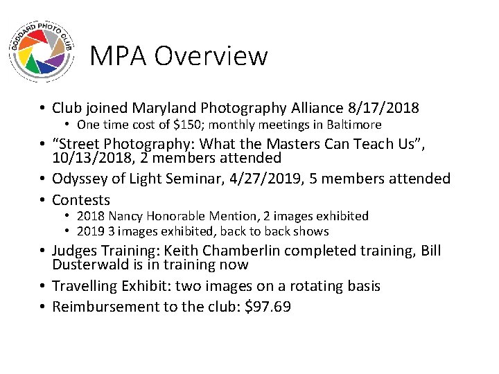 MPA Overview • Club joined Maryland Photography Alliance 8/17/2018 • One time cost of