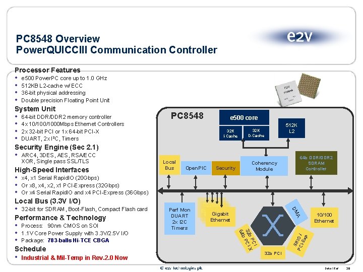 PC 8548 Overview Power. QUICCIII Communication Controller Processor Features • • e 500 Power.
