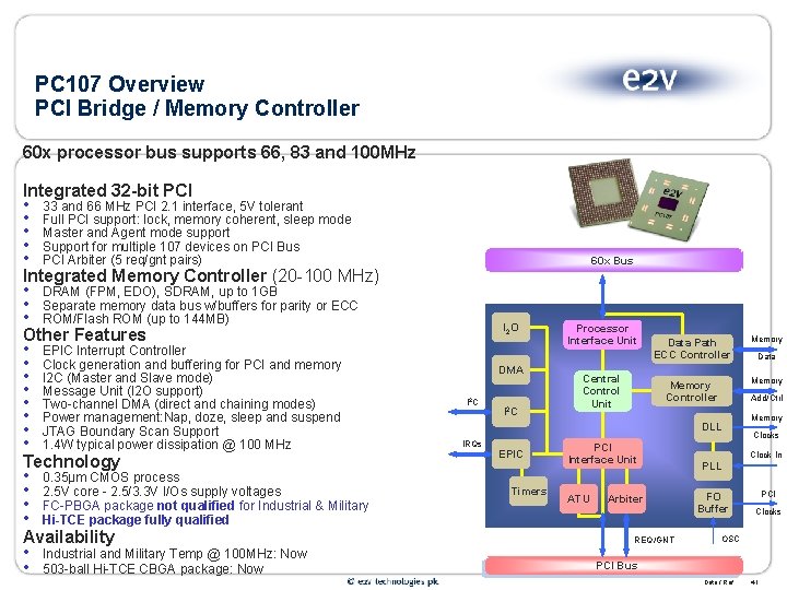PC 107 Overview PCI Bridge / Memory Controller 60 x processor bus supports 66,