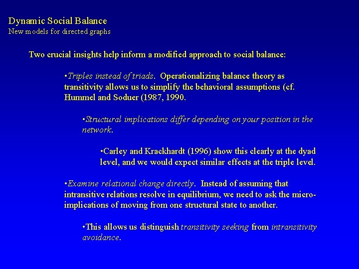 Dynamic Social Balance New models for directed graphs Two crucial insights help inform a