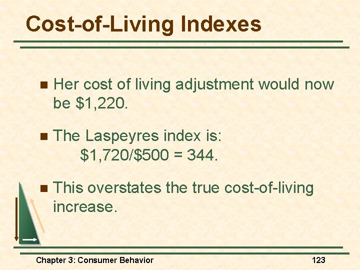 Cost-of-Living Indexes n Her cost of living adjustment would now be $1, 220. n
