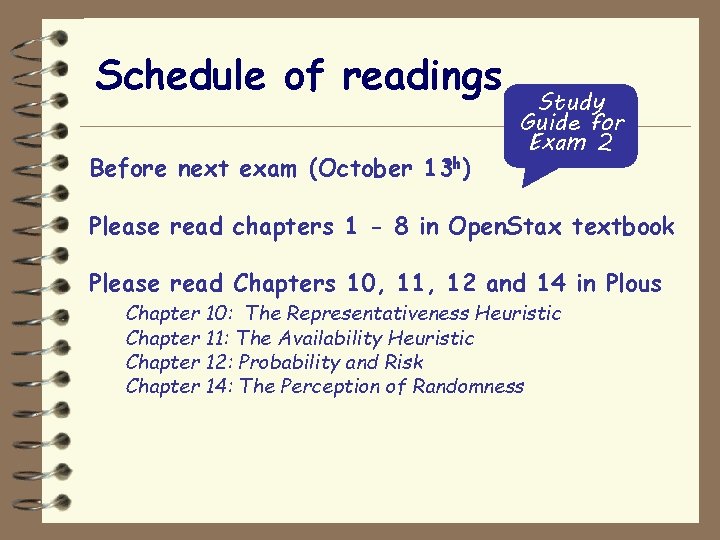 Schedule of readings Before next exam (October 13 th) Study Guide for Exam 2