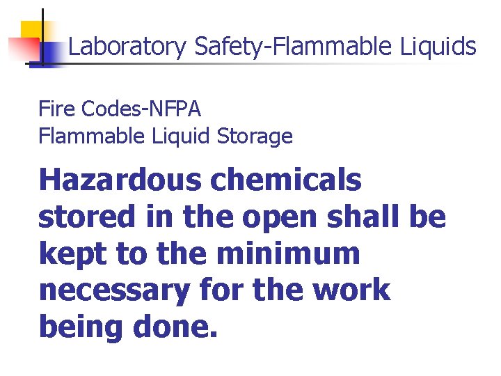 Laboratory SafetyFlammable Liquids and Fire Codes for Laboratories