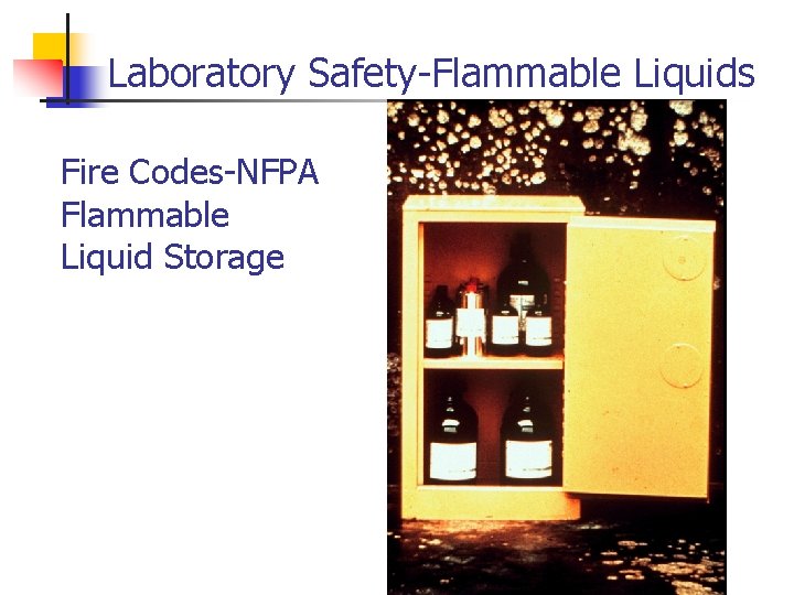 Laboratory Safety-Flammable Liquids Fire Codes-NFPA Flammable Liquid Storage 