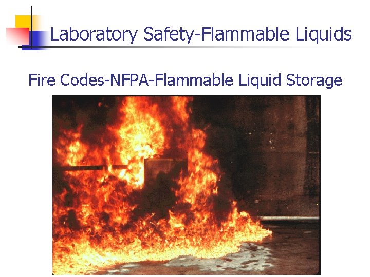 Laboratory Safety-Flammable Liquids Fire Codes-NFPA-Flammable Liquid Storage 
