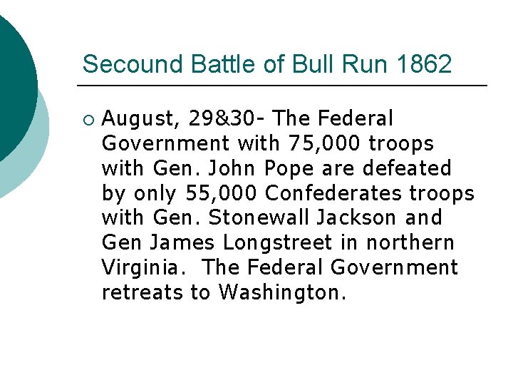 Secound Battle of Bull Run 1862 ¡ August, 29&30 - The Federal Government with