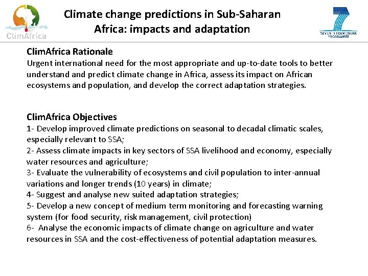 Climate change predictions in Sub-Saharan Africa: impacts and adaptation Clim. Africa Rationale Urgent international