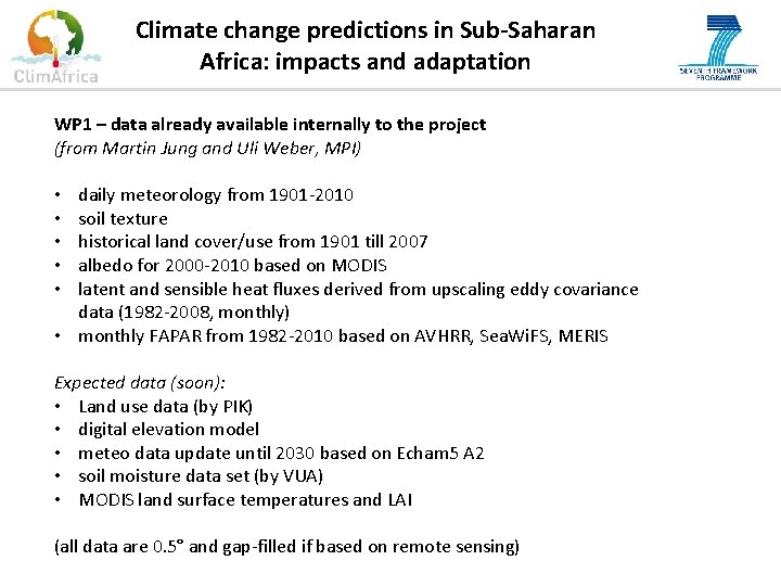 Climate change predictions in Sub-Saharan Africa: impacts and adaptation WP 1 – data already