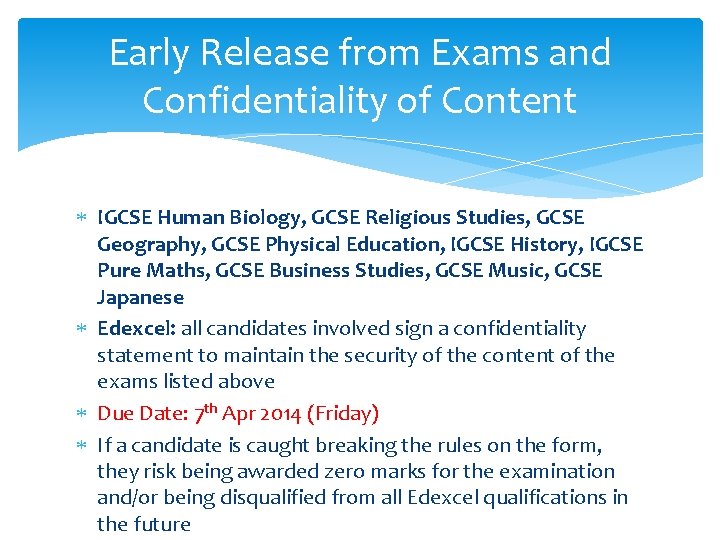 Early Release from Exams and Confidentiality of Content IGCSE Human Biology, GCSE Religious Studies,