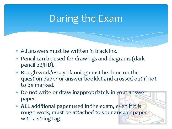During the Exam All answers must be written in black ink. Pencil can be