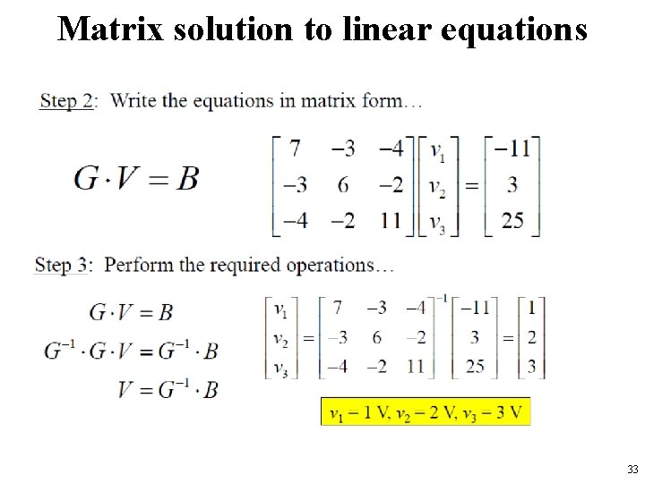 Matrix solution to linear equations 33 