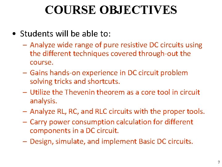COURSE OBJECTIVES • Students will be able to: – Analyze wide range of pure