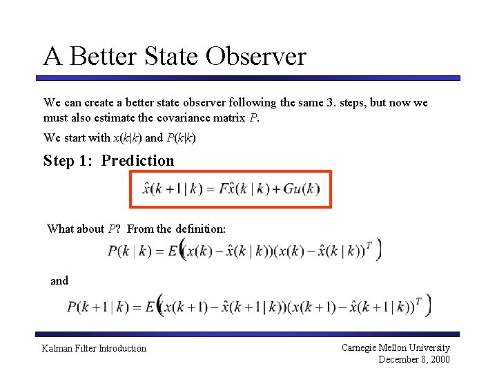 A Better State Observer We can create a better state observer following the same
