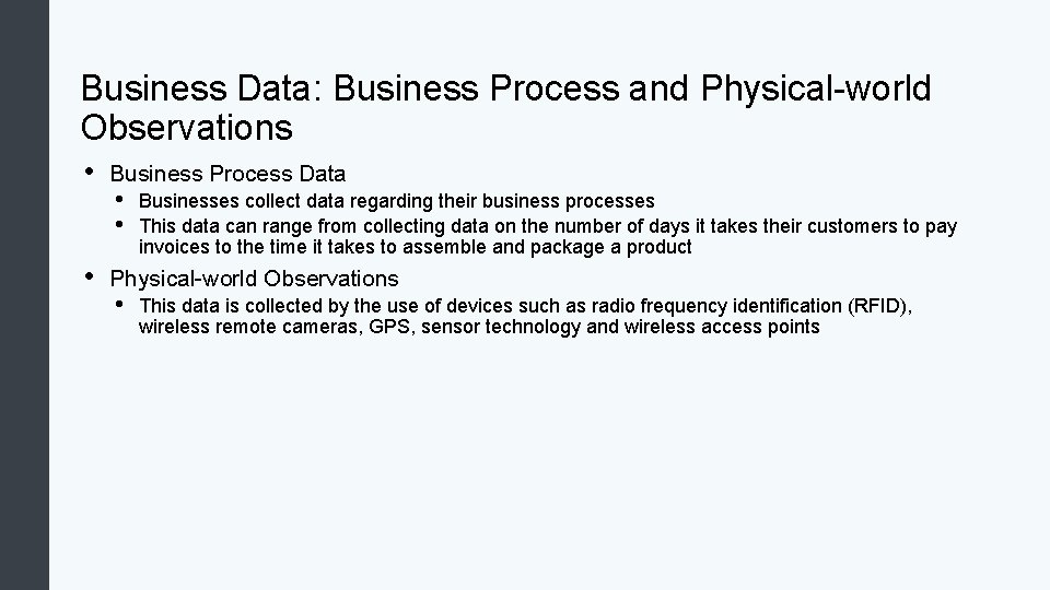 Business Data: Business Process and Physical-world Observations • • Business Process Data • •