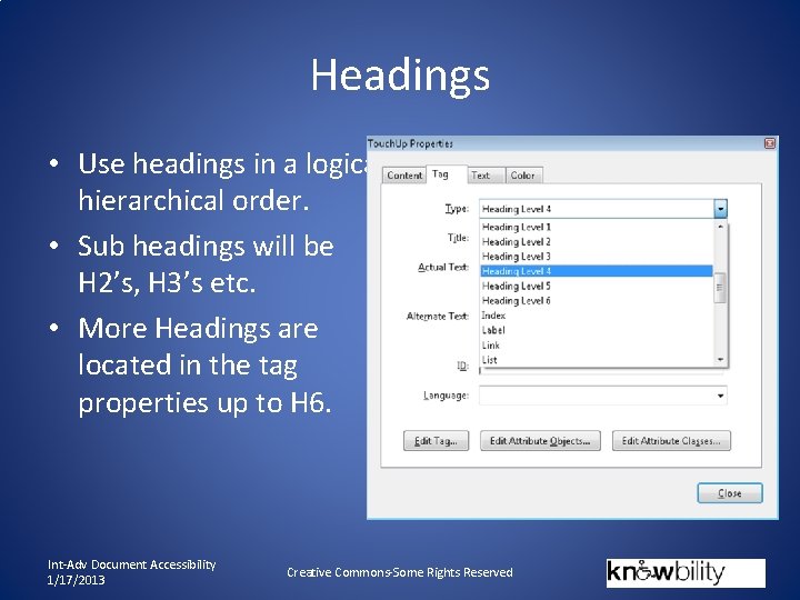 Headings • Use headings in a logical hierarchical order. • Sub headings will be