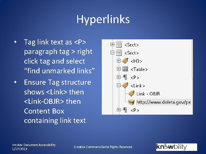 Hyperlinks • Tag link text as <P> paragraph tag > right click tag and