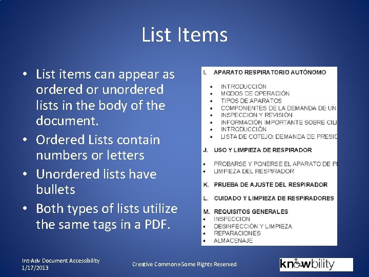 List Items • List items can appear as ordered or unordered lists in the