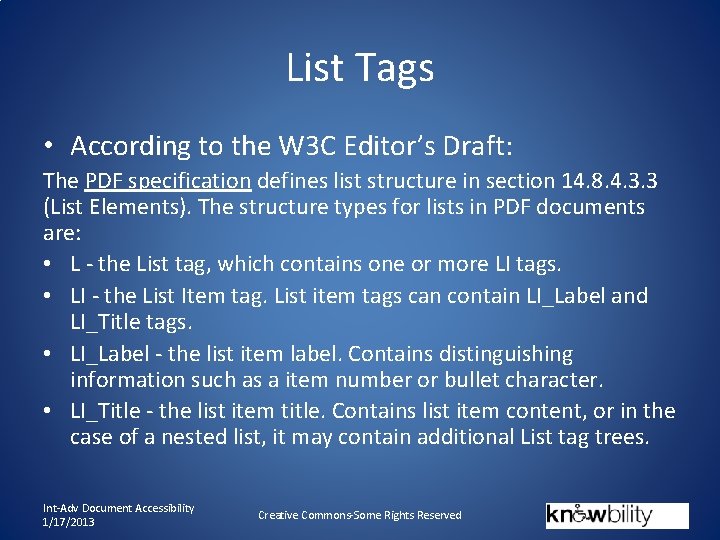 List Tags • According to the W 3 C Editor’s Draft: The PDF specification