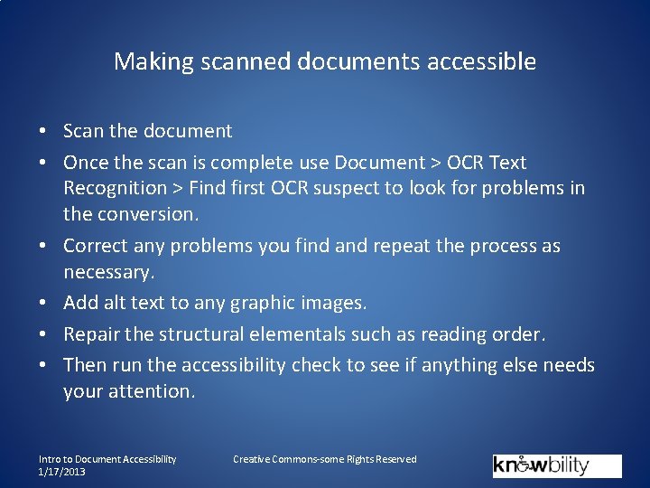 Making scanned documents accessible • Scan the document • Once the scan is complete