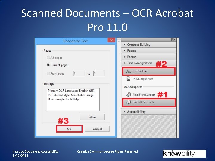 Scanned Documents – OCR Acrobat Pro 11. 0 Intro to Document Accessibility 1/17/2013 Creative