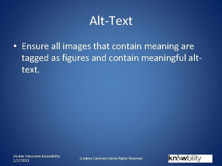 Alt-Text • Ensure all images that contain meaning are tagged as figures and contain
