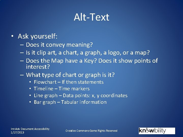 Alt-Text • Ask yourself: – Does it convey meaning? – Is it clip art,