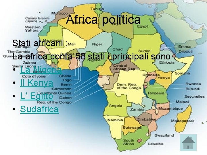 Africa politica Stati africani : La africa conta 58 stati i principali sono :