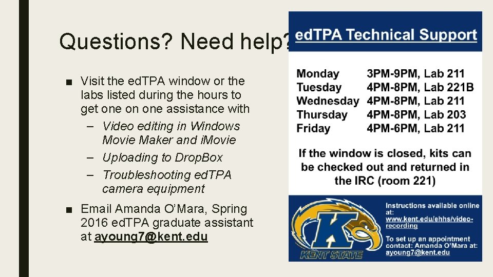 Questions? Need help? ■ Visit the ed. TPA window or the labs listed during
