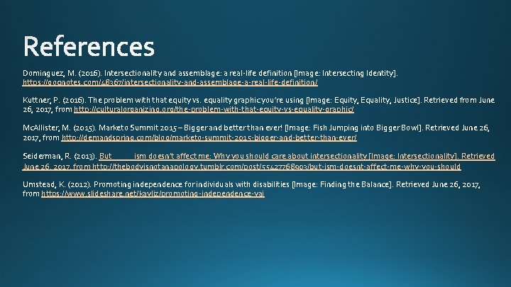 Dominguez, M. (2016). Intersectionality and assemblage: a real-life definition [Image: Intersecting Identity]. https: //goqnotes.