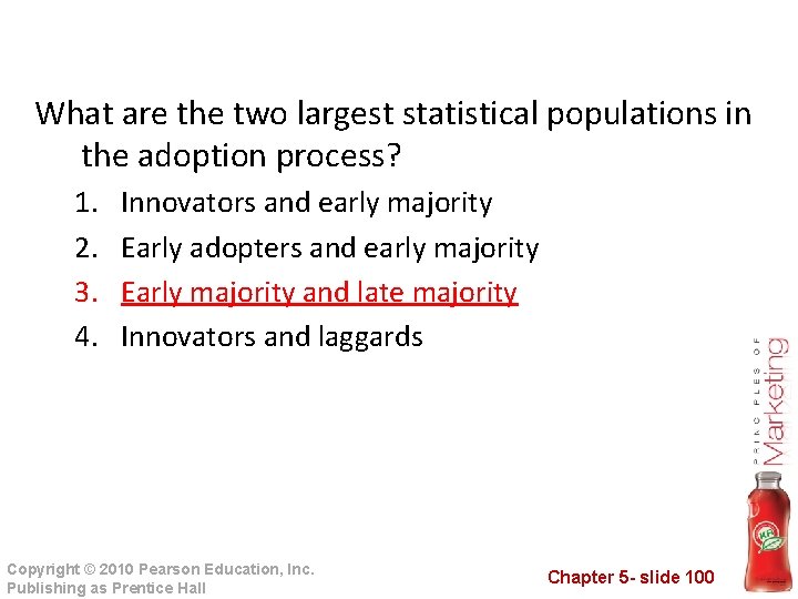 What are the two largest statistical populations in the adoption process? 1. 2. 3.