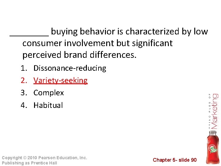 ____ buying behavior is characterized by low consumer involvement but significant perceived brand differences.