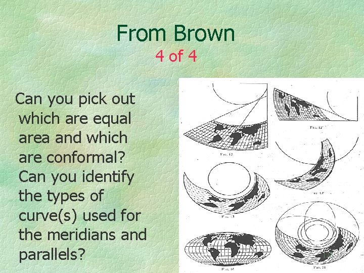 From Brown 4 of 4 Can you pick out which are equal area and