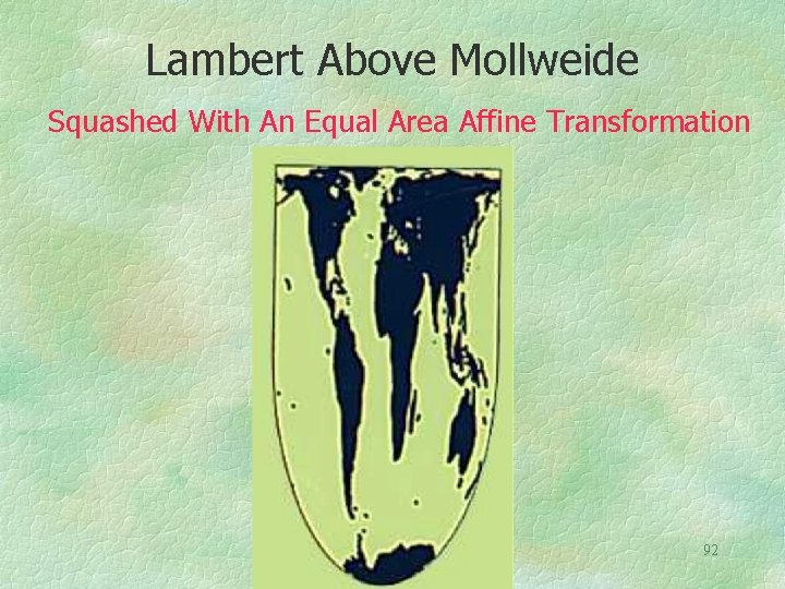 Lambert Above Mollweide Squashed With An Equal Area Affine Transformation 92 