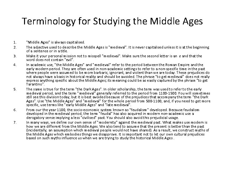 Terminology for Studying the Middle Ages 1. 2. 3. 4. 5. 6. 7. "Middle