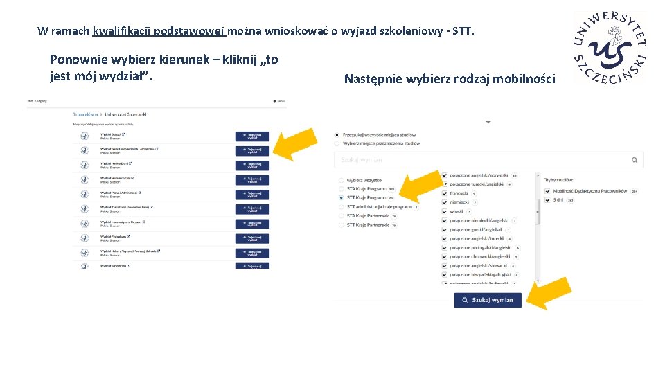 W ramach kwalifikacji podstawowej można wnioskować o wyjazd szkoleniowy - STT. Ponownie wybierz kierunek