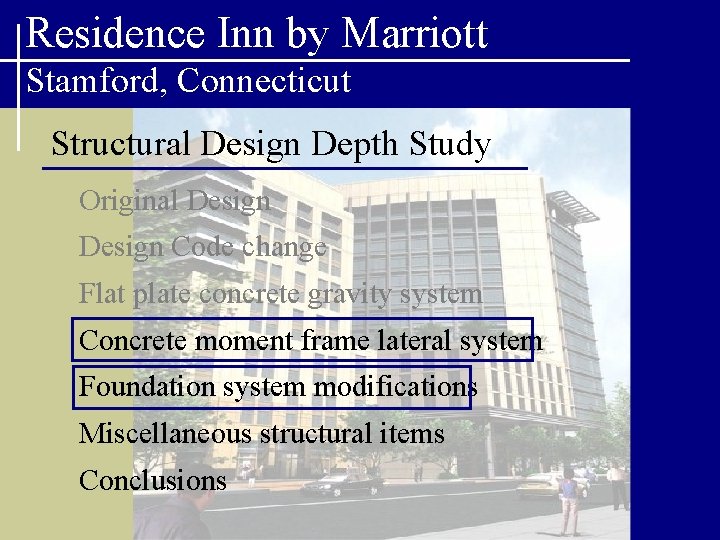 Residence Inn by Marriott Stamford, Connecticut Structural Design Depth Study Original Design Code change