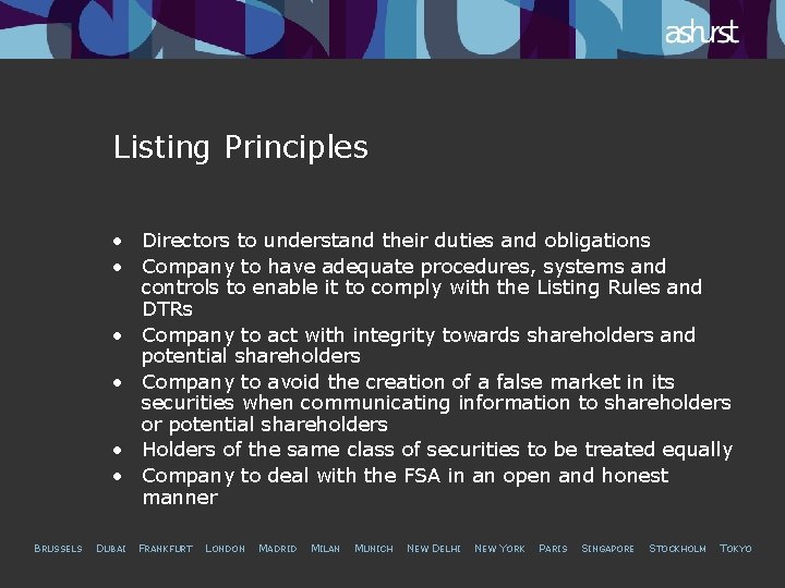 Listing Principles • Directors to understand their duties and obligations • Company to have